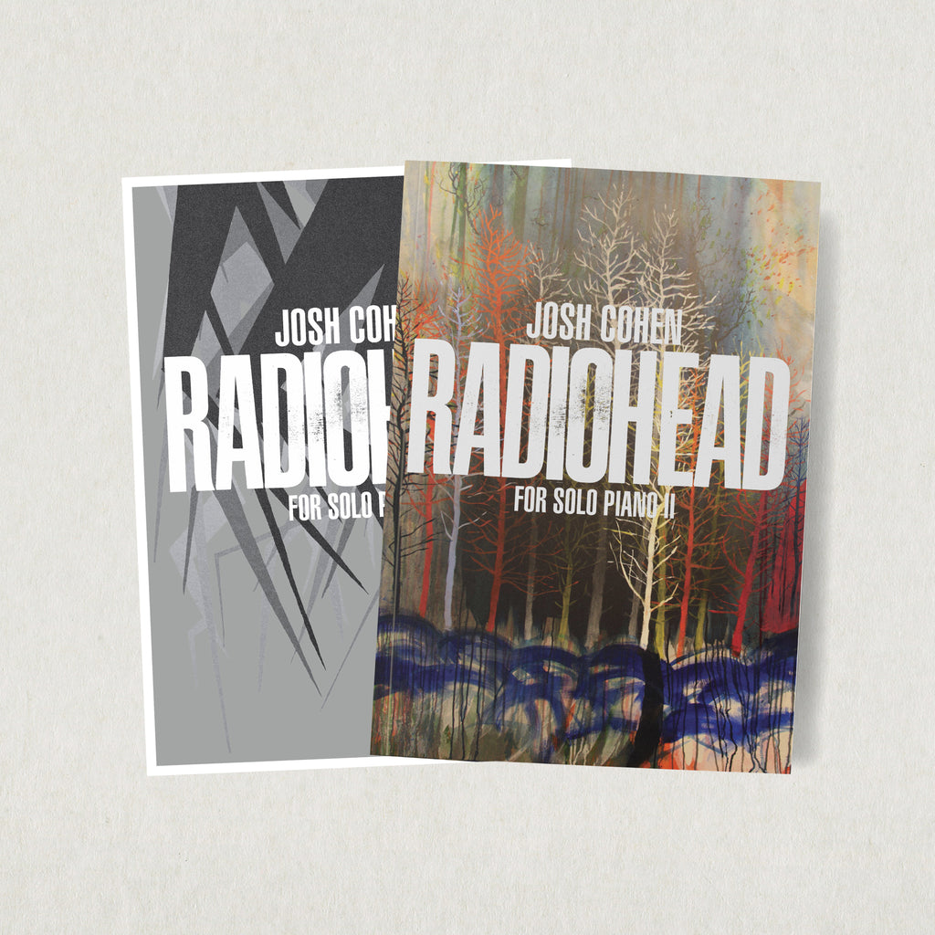 Josh Cohen – Radiohead for Solo Piano — Songbooks Volume I and II