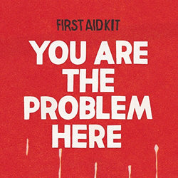 You Are The Problem Here Poster - firstaidkit-europe