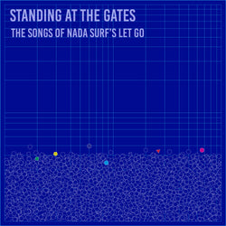 Nada Surf Standing at the Gates: The Songs of Nada Surf’s Let Go LP LP- Bingo Merch Official Merchandise Shop Official